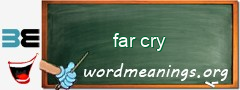 WordMeaning blackboard for far cry